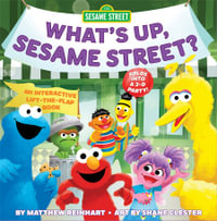 What's Up, Sesame Street? (A Pop Magic Book) : Folds into a 3-D Party! - Matthew Reinhart