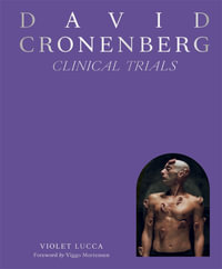 David Cronenberg : Clinical Trials - Violet Lucca