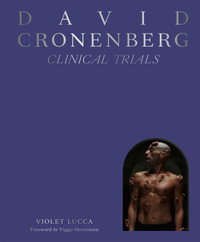 David Cronenberg : Clinical Trials - Violet Lucca