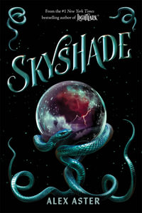 Skyshade (The Lightlark Saga Book 3) : The Lightlark Saga - Alex Aster
