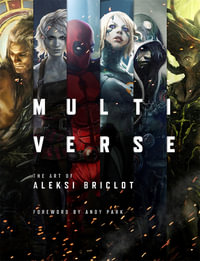 Multiverse : The Art of Aleksi Briclot - Aleksi Briclot