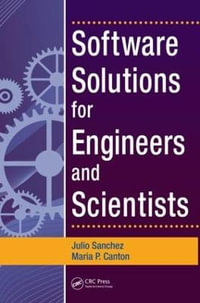 Software Solutions for Engineers and Scientists - Julio Sanchez