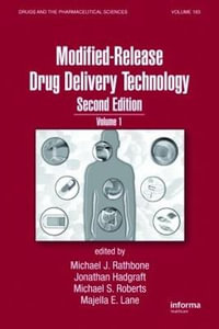 Modified-Release Drug Delivery Technology : Volume 1 - Michael Rathbone