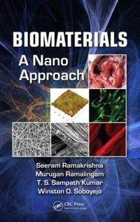 Biomaterials : A Nano Approach - Seeram Ramakrishna