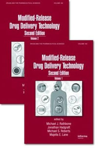 Modified-Release Drug Delivery Technology, Second Edition : Drugs and the Pharmaceutical Sciences - Michael Rathbone