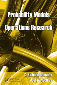 Probability Models in Operations Research : Operations Research Series - C. Richard Cassady