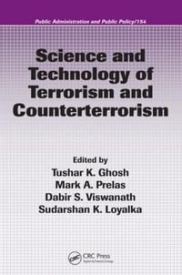 Science and Technology of Terrorism and Counterterrorism : Public Administration and Public Policy - Thomas M. Haladyna