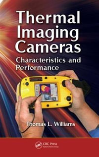 Thermal Imaging Cameras : Characteristics and Performance - Thomas Williams