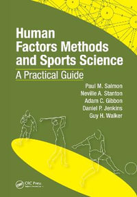 Human Factors Methods and Sports Science : A Practical Guide - Paul Salmon