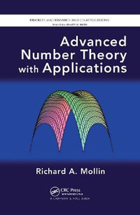 Advanced Number Theory with Applications : Discrete Mathematics and Its Applications - Richard A. Mollin