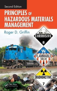 Principles of Hazardous Materials Management - Roger D. Griffin