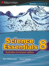 Science Essentials 8 : Student Textbook - Australian Curriculum Edition - Ken Williamson