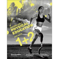 Macmillan Physical Education QCE Units 1 &2 SB - Glenn Amezdroz