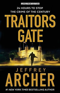 Traitors Gate : William Warwick Novels - Jeffrey Archer