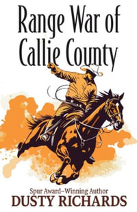 Range War of Callie County - Dusty Richards