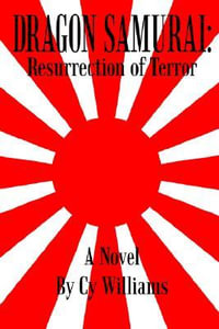 DRAGON SAMURAI : Resurrection of Terror - Cy Williams