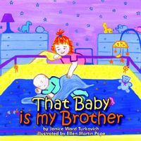 That Baby is my Brother - Janice Ward Turkovich