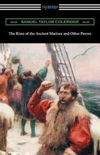 The Rime of the Ancient Mariner and Other Poems : (with an Introduction by Julian B. Abernethy) - Samuel Taylor Coleridge