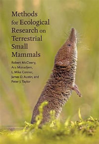 Methods for Ecological Research on Terrestrial Small Mammals - Robert McCleery