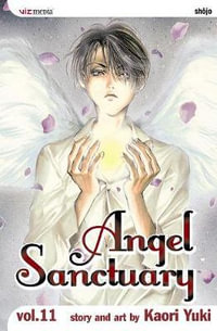 Angel Sanctuary, Vol. 11 : Angel Sanctuary - Kaori Yuki