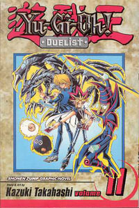 Yu-Gi-Oh! : Duelist, Vol. 11 - Kazuki Takahashi