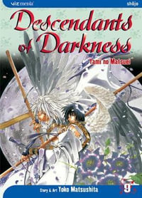 Descendants of Darkness, Vol. 9 : Descendants of Darkness - Yoko Matsushita