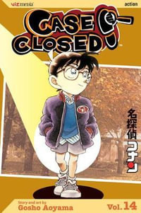 Case Closed, Vol. 14 : Case Closed - Gosho Aoyama