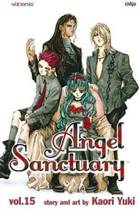 Angel Sanctuary, Vol. 15 : Angel Sanctuary - Kaori Yuki