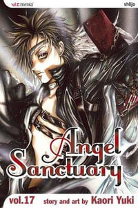 Angel Sanctuary, Vol. 17 : Angel Sanctuary - Kaori Yuki