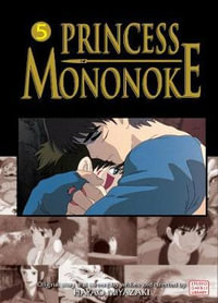 Princess Mononoke, Volume 5 : Princess Mononoke Film Comics - Hayao Miyazaki