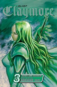 Claymore, Vol. 3 : Claymore - Norihiro Yagi