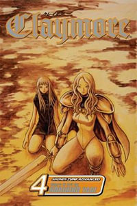 Claymore, Vol. 4 : Claymore - Norihiro Yagi