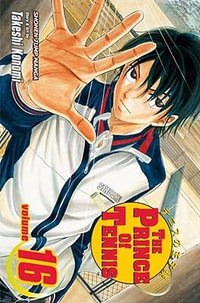 The Prince of Tennis, Vol. 16 : The Prince Of Tennis - Takeshi Konomi