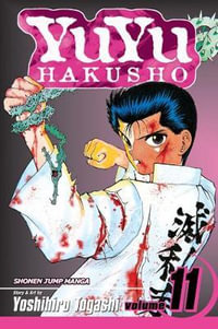 YuYu Hakusho, Volume 11 : YuYu Hakusho - Yoshihiro Togashi