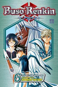 Buso Renkin, Vol. 6 : Buso Renkin - Nobuhiro Watsuki