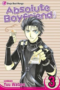 Absolute Boyfriend, Vol. 3 : Absolute Boyfriend - Yuu Watase