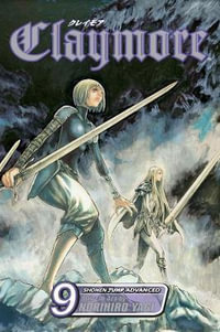 Claymore, Vol. 9 : Claymore - Norihiro Yagi