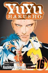 YuYu Hakusho, Volume 16 : YuYu Hakusho - Yoshihiro Togashi