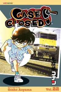 Case Closed, Vol. 22 : Case Closed - Gosho Aoyama