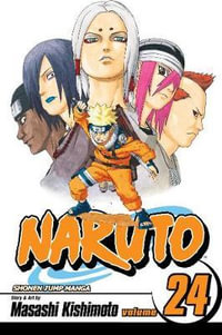 Naruto, Volume 24 : Unorthodox - Masashi Kishimoto