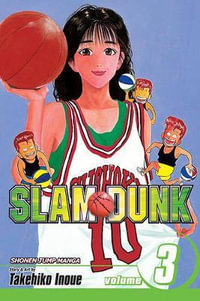 Slam Dunk, Vol. 3 : Slam Dunk - Takehiko Inoue