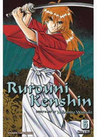 Rurouni Kenshin, Volume 16 - 18 (3 books in 1) : Rurouni Kenshin (VIZBIG Edition) - Nobuhiro Watsuki