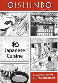 Oishinbo: A la Carte, Vol. 1 : Japanese Cuisine - Tetsu Kariya