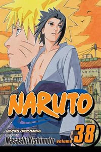 Naruto, Volume 38 : Practice Makes Perfect - Masashi Kishimoto