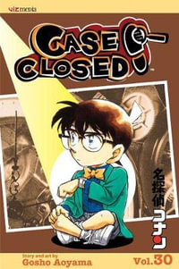 Case Closed, Vol. 30 : Case Closed - Gosho Aoyama