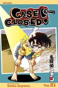 Case Closed, Vol. 31 : Case Closed - Gosho Aoyama