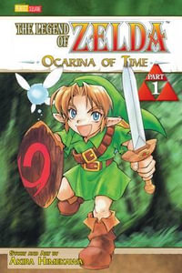 The Legend of Zelda, Vol. 1 : The Ocarina of Time - Part 1 - Akira Himekawa