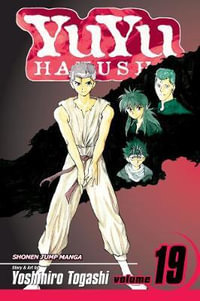 Yuyu Hakusho, Volume 19 : YuYu Hakusho - Yoshihiro Togashi