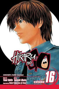 Hikaru no Go, Vol. 16 : Hikaru No Go - Yumi Hotta