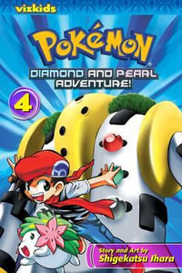 Pokemon Diamond and Pearl Adventure! : Vol. 4 : Pokemon Diamond & Pearl Adventure! - Shigekatsu Ihara